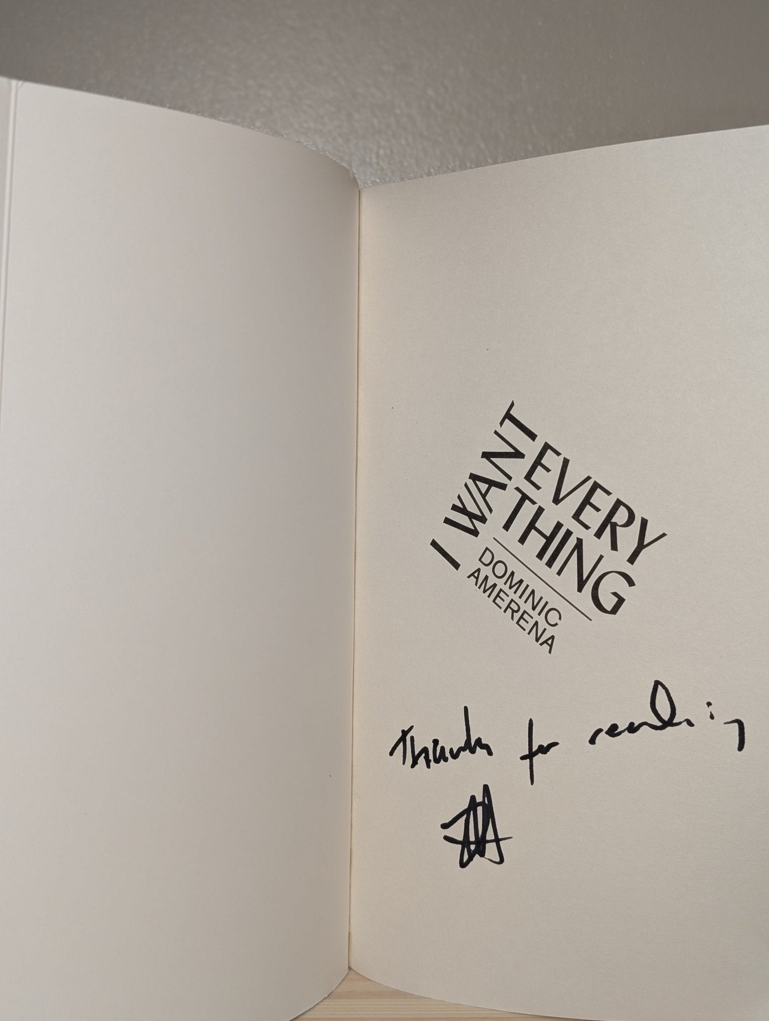 I Want Everything by Dominic Amerena (Signed First Edition) - Fialta Books