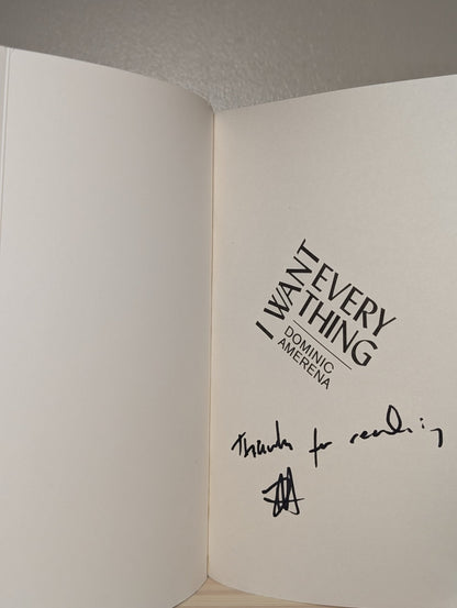 I Want Everything by Dominic Amerena (Signed First Edition) - Fialta Books