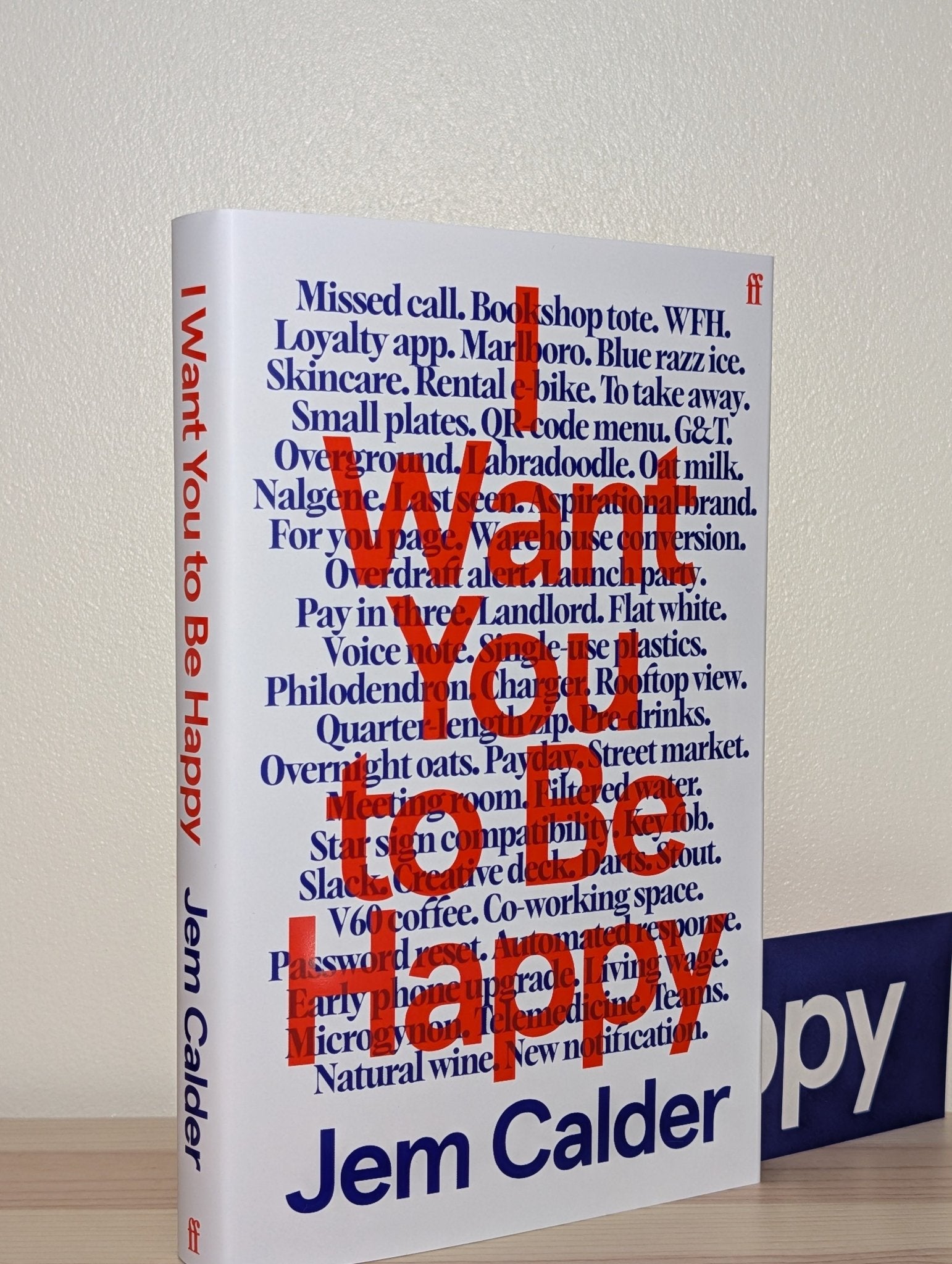 I Want You to Be Happy by Jem Calder (Signed Dated First Edition) - Fialta Books