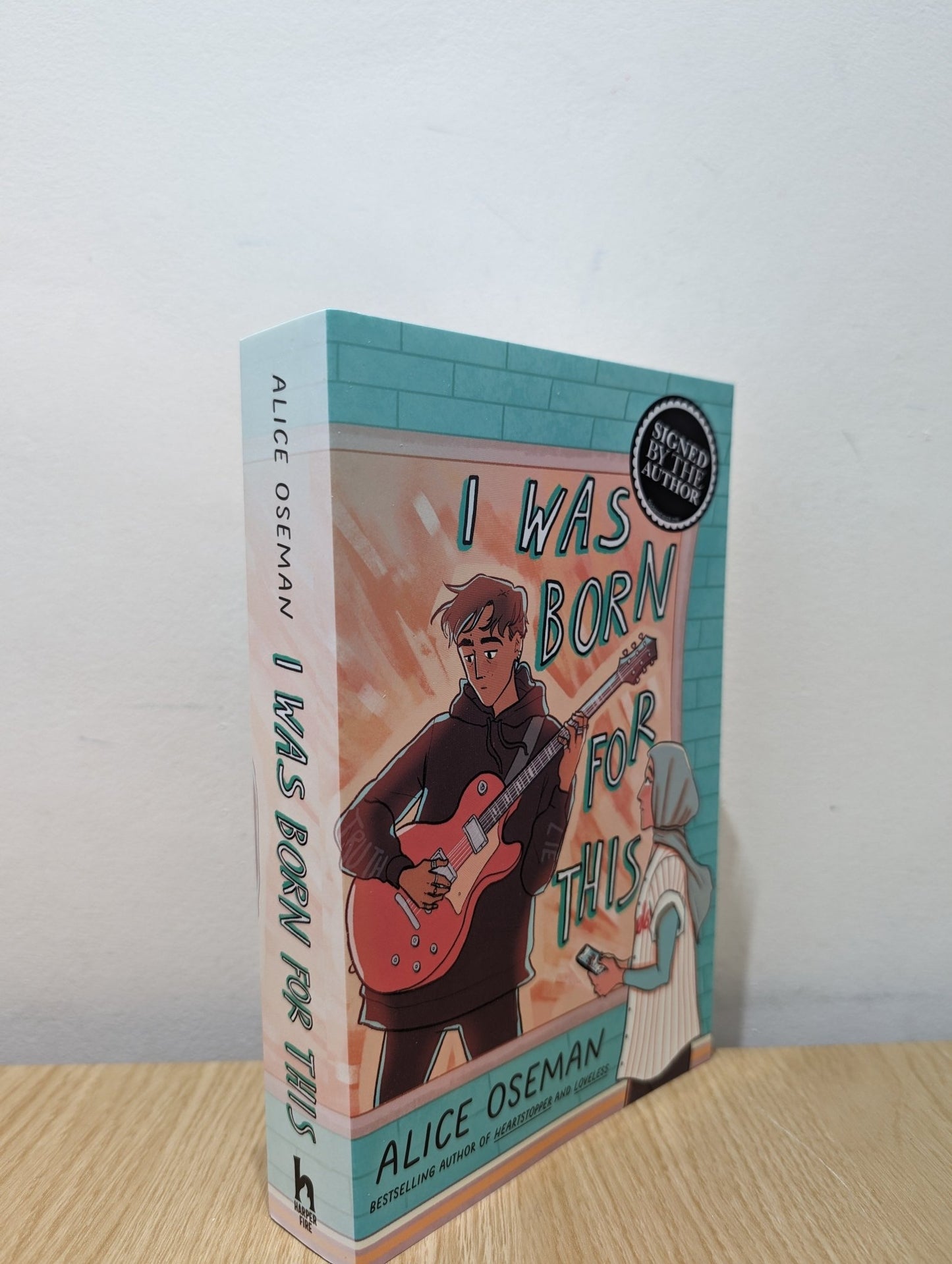 I Was Born for This by Alice Oseman (Signed) - Fialta Books