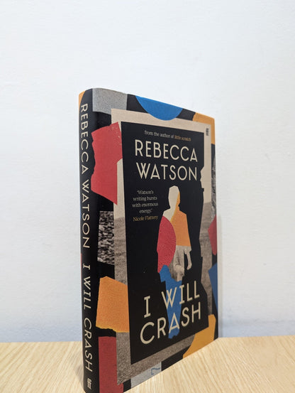 I Will Crash by Rebecca Watson (Signed First Edition) - Fialta Books