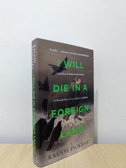 I Will Die in a Foreign Land by Kalani Pickhart (First Edition) - Fialta Books