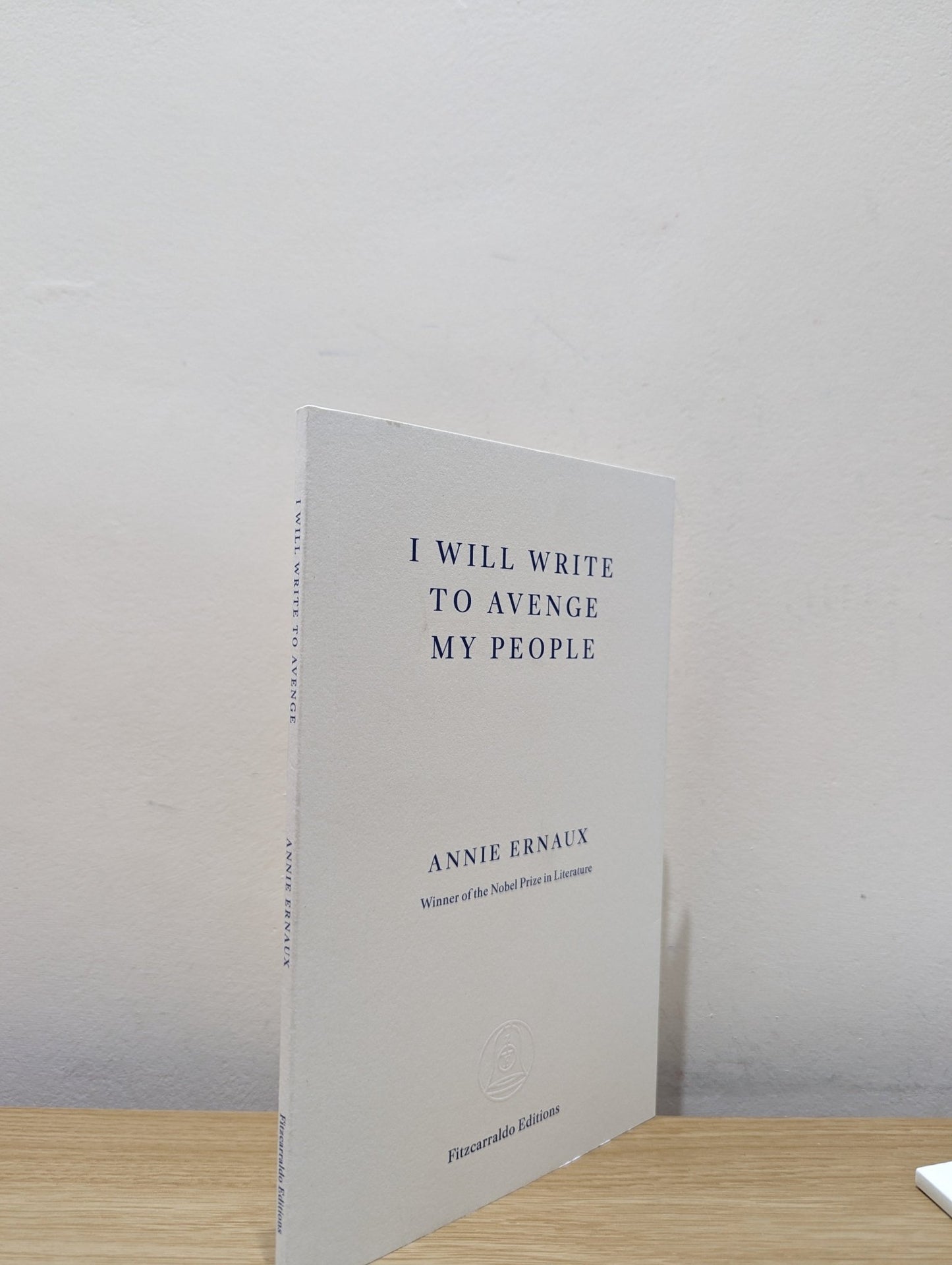 I Will Write To Avenge My People by Annie Ernaux (First Edition) - Fialta Books