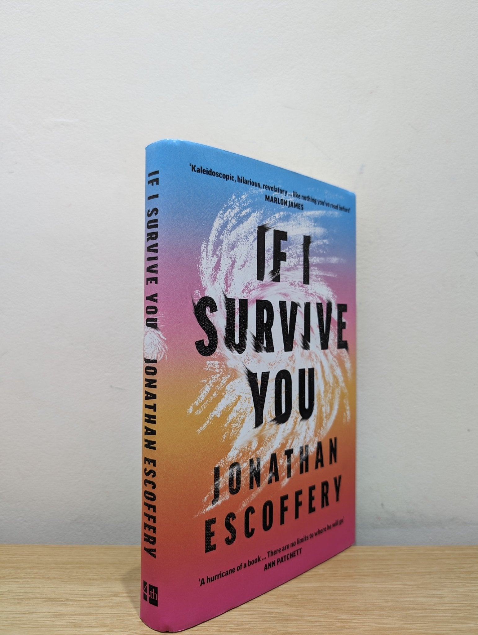 If I Survive You by Jonathan Escoffery (Signed Dated First Edition) - Fialta Books