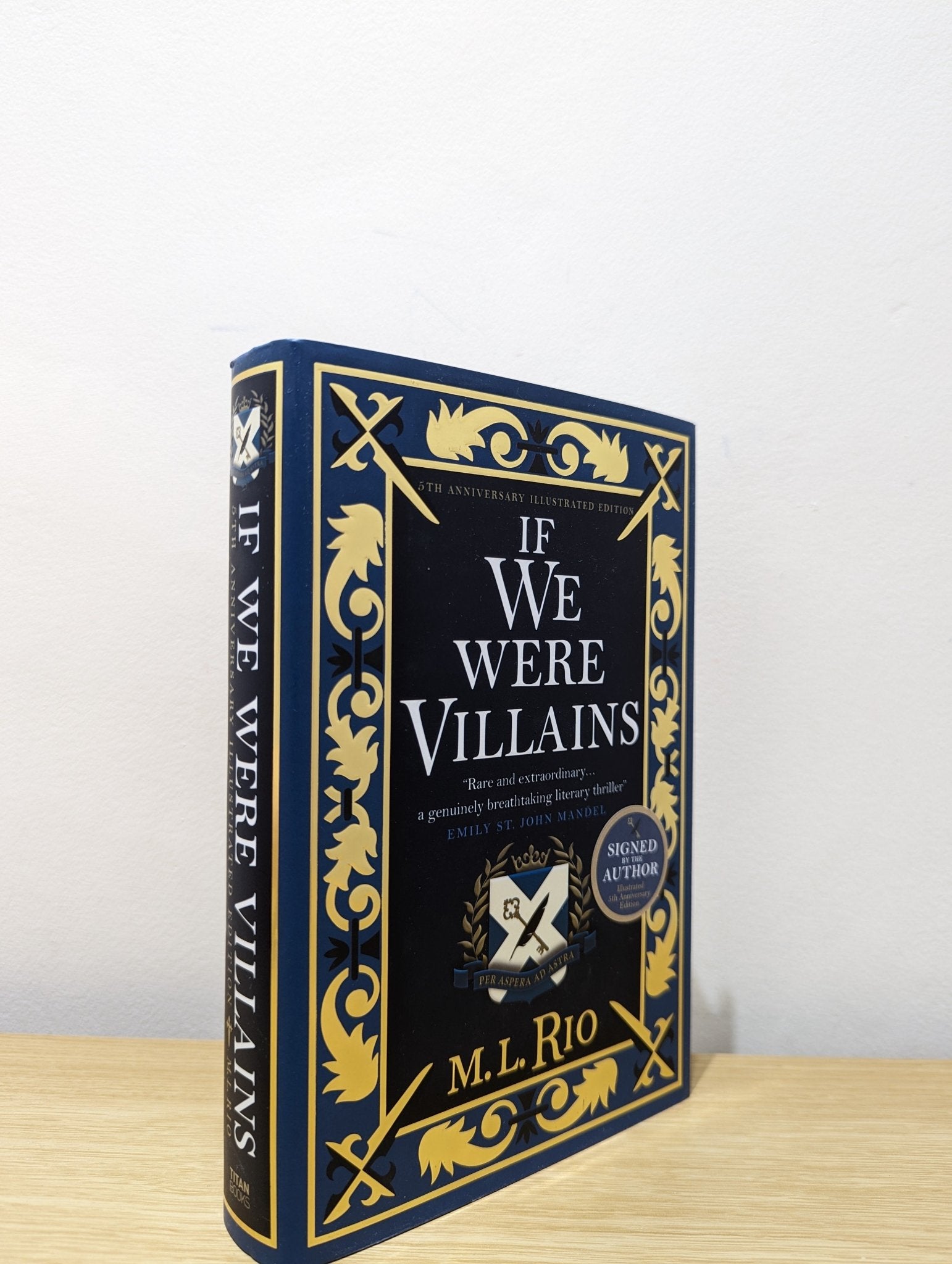 If We Were Villains - 5th anniversary signed and illustrated edition by M.L. Rio - Fialta Books
