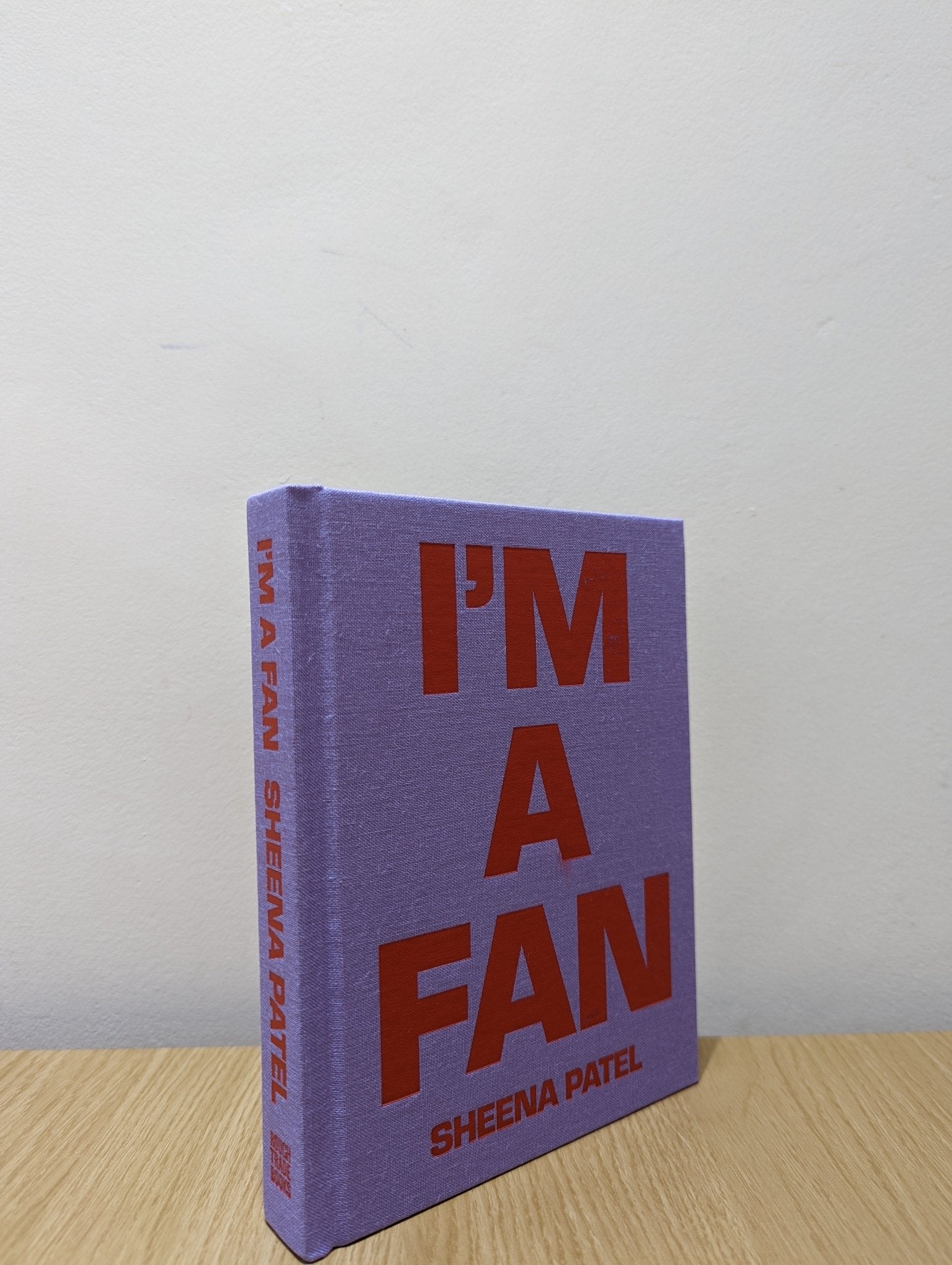 I'M A FAN by Sheena Patel (Signed First Edition) - Fialta Books
