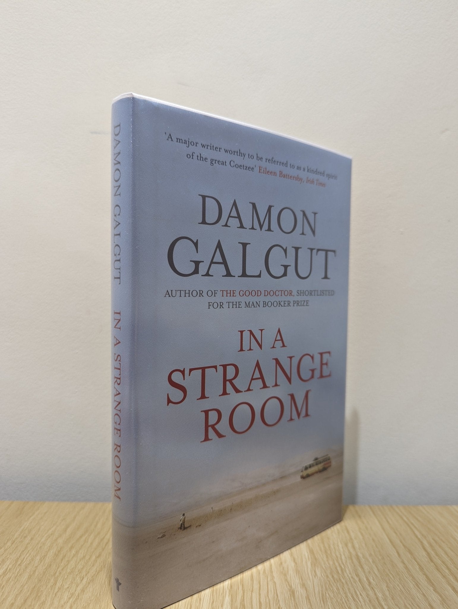 In a Strange Room by Damon Galgut (Signed First Edition) - Fialta Books