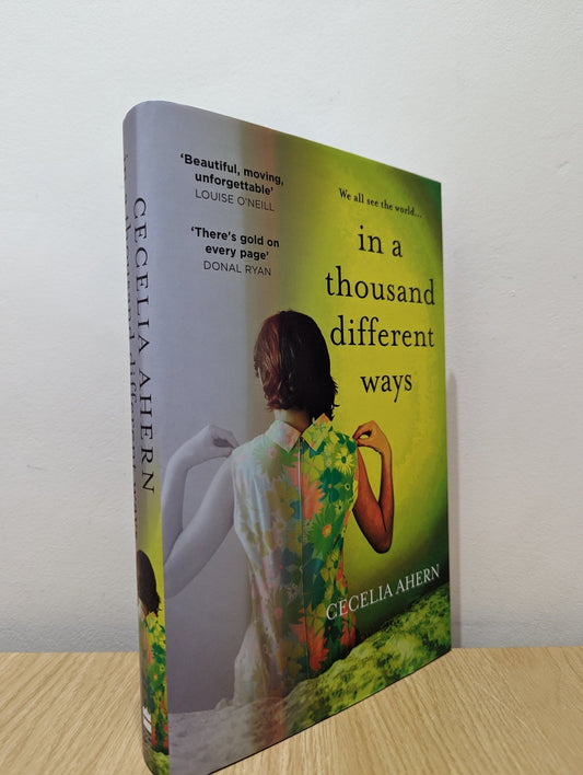 In a Thousand Different Ways by Cecelia Ahern (Signed First Edition) - Fialta Books
