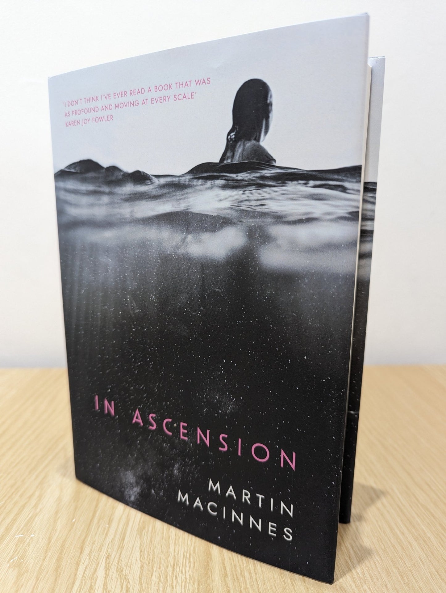In Ascension by Martin MacInnes (Signed First Edition) - Fialta Books