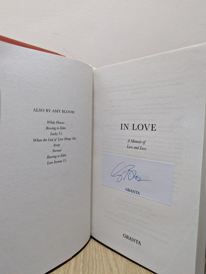In Love: A Memoir of Love and Loss by Amy Bloom (Signed First Edition) - Fialta Books