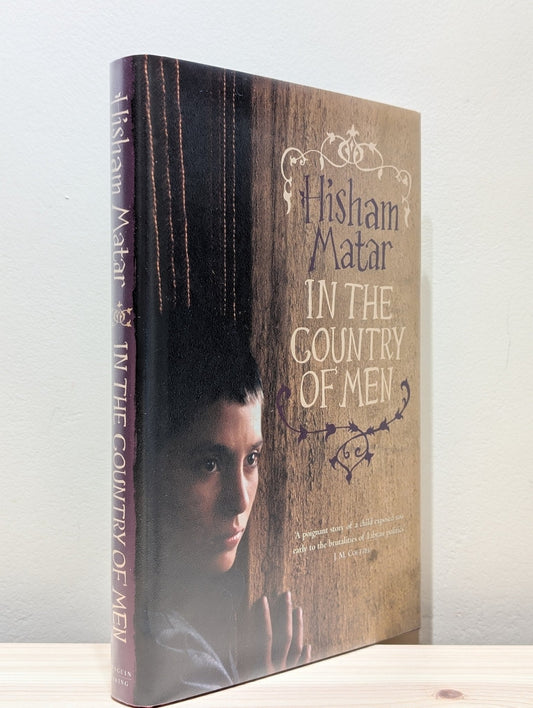 In the Country of Men by Hisham Matar (Signed First Edition) - Fialta Books