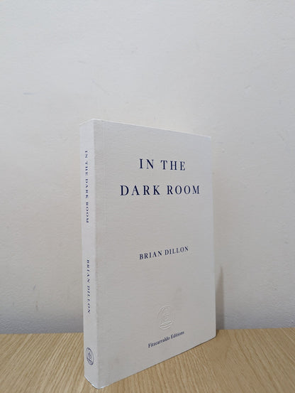 In the Dark Room by Brian Dillon (Signed) - Fialta Books