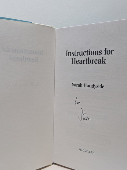 Instructions for Heartbreak by Sarah Handyside (Signed First Edition) - Fialta Books