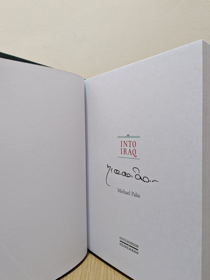 Into Iraq by Michael Palin (Signed Dated First Edition) - Fialta Books