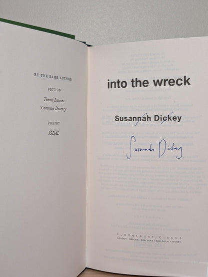 into the wreck by Susannah Dickey (Signed First Edition) - Fialta Books