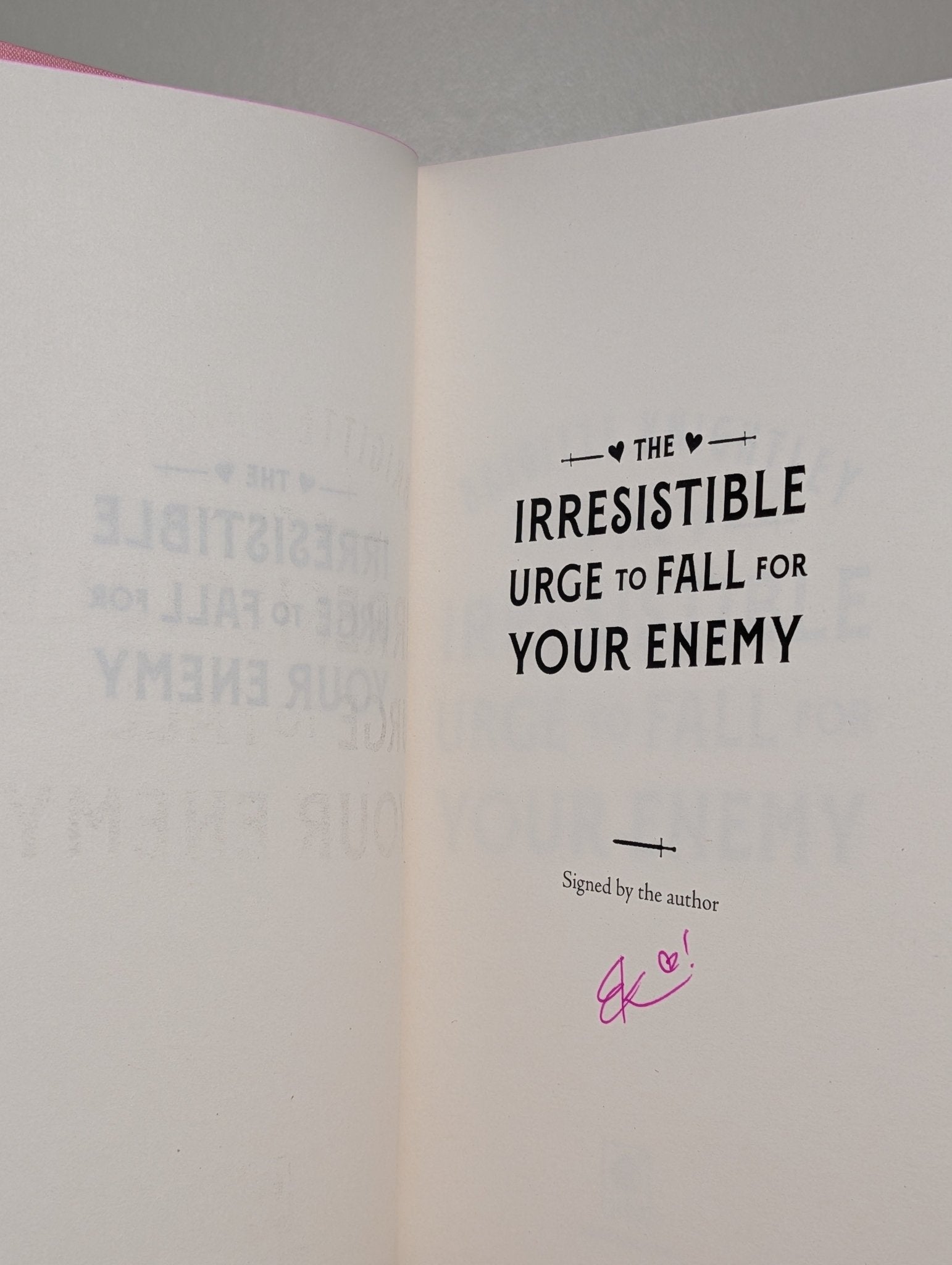 Irresistible Urge to Fall For Your Enemy; Exquisite Torment of Loving Your Enemy by Brigitte Knightley (Signed with sprayed edges) - Fialta Books
