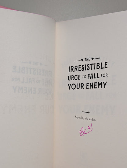 Irresistible Urge to Fall For Your Enemy; Exquisite Torment of Loving Your Enemy by Brigitte Knightley (Signed with sprayed edges) - Fialta Books