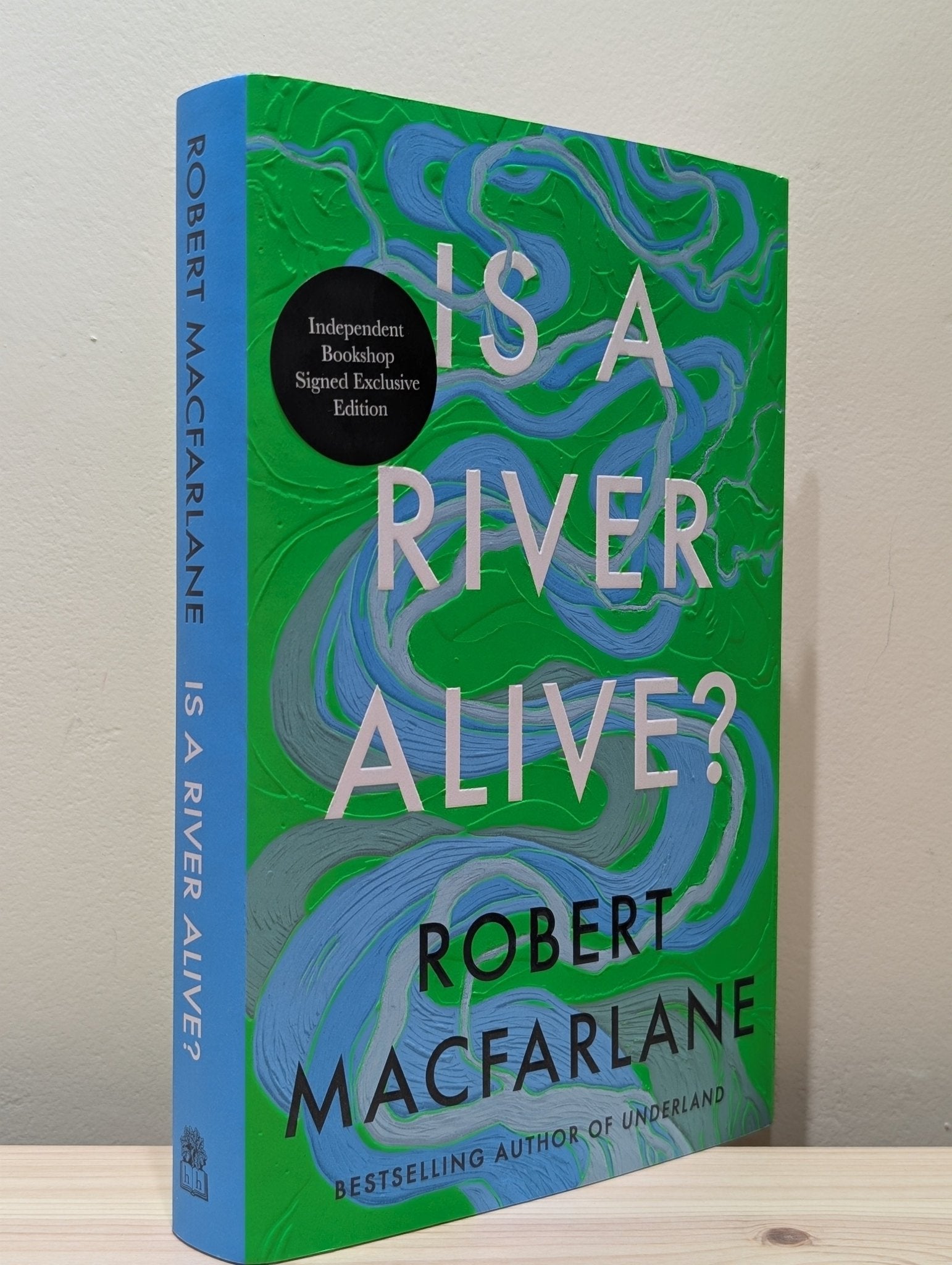 Is a River Alive? by Robert Macfarlane (Signed Stamped First Edition ...