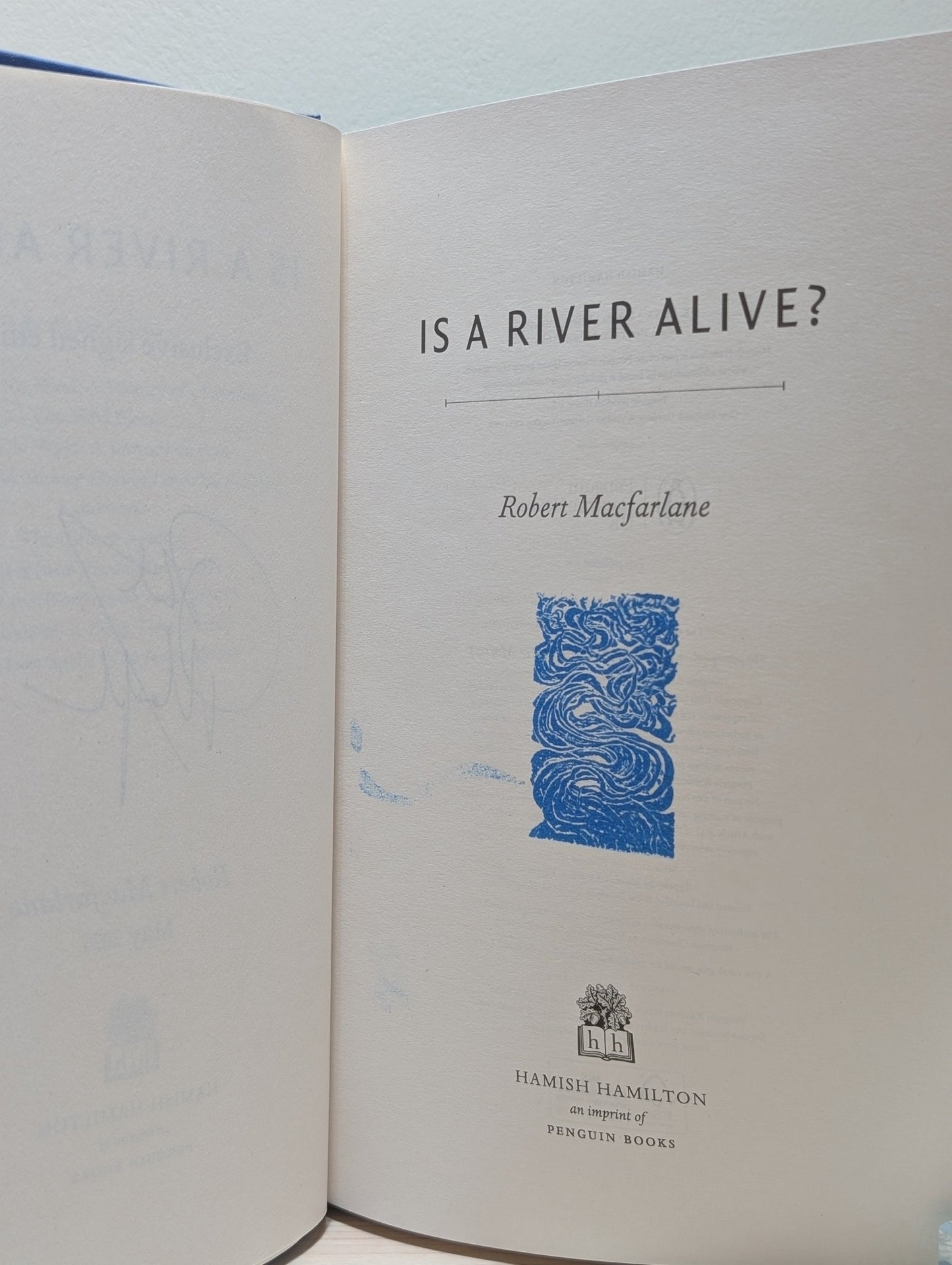 Is a River Alive? by Robert Macfarlane (Signed Stamped First Edition) - Fialta Books