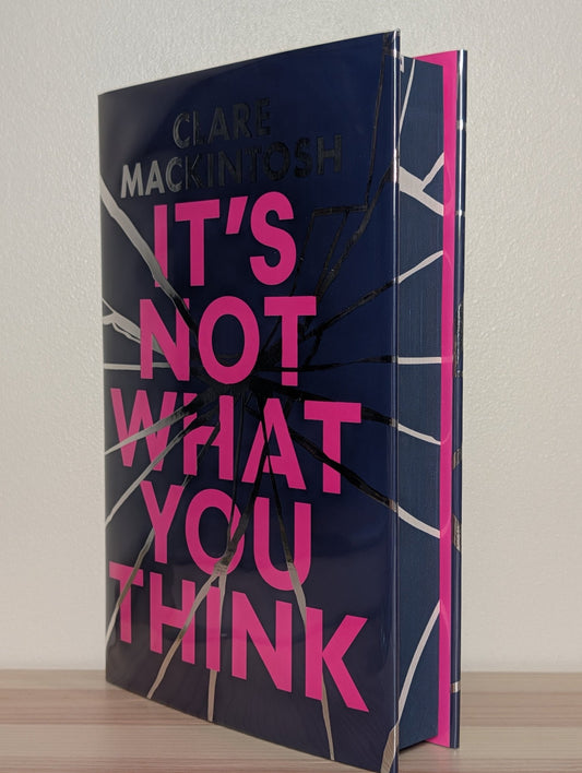It's Not What You Think by Clare Mackintosh (Signed First Edition with sprayed edges) - Fialta Books