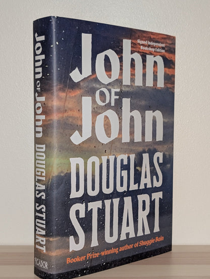 John of John by Douglas Stuart (Signed First Edition) - Fialta Books