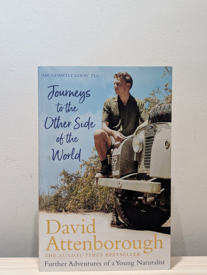 Journeys to the Other Side of the World by David Attenborough (Signed Bookplate Edition) - Fialta Books