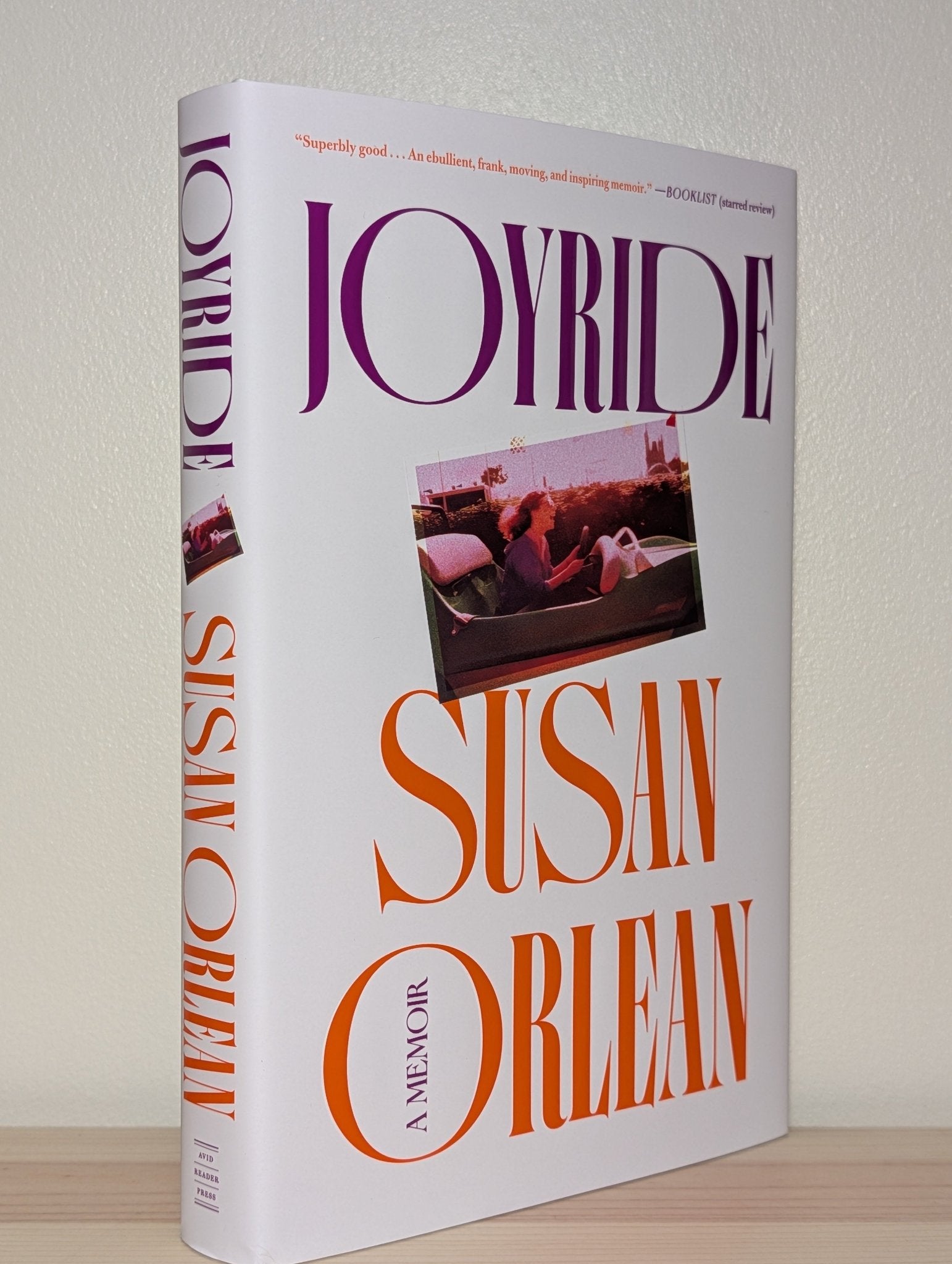Joyride: A Memoir by Susan Orlean (Signed First Edition) - Fialta Books