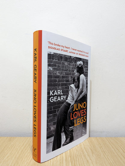 Juno Loves Legs by Karl Geary (First Edition) - Fialta Books