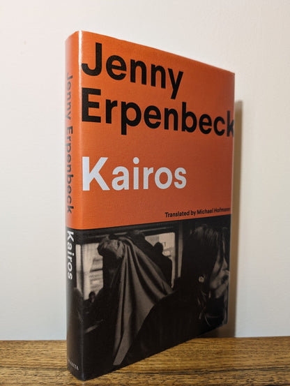 Kairos by Jenny Erpenbeck (Signed First Edition) - Fialta Books