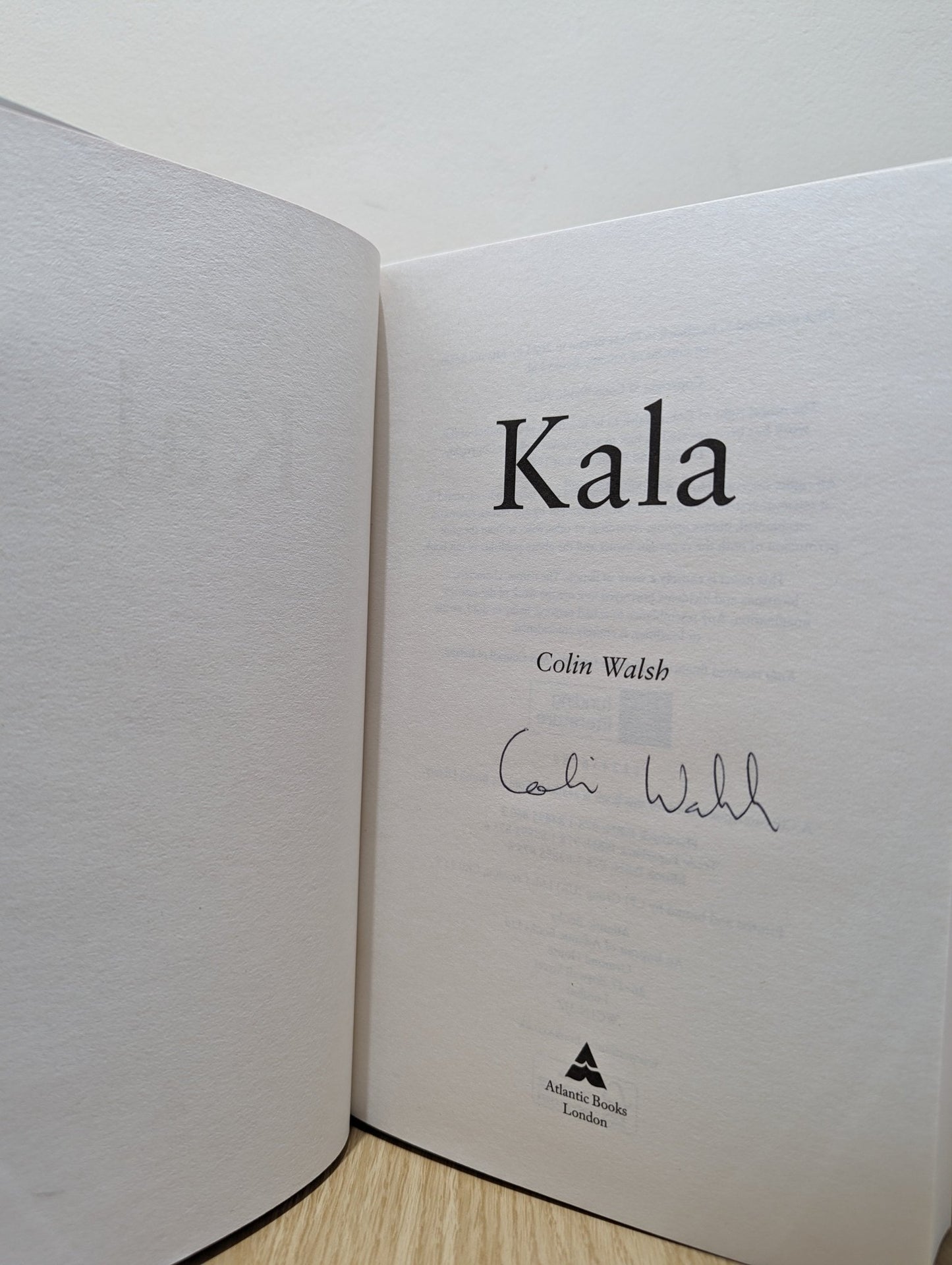 Kala by Colin Walsh (Signed First Edition) - Fialta Books