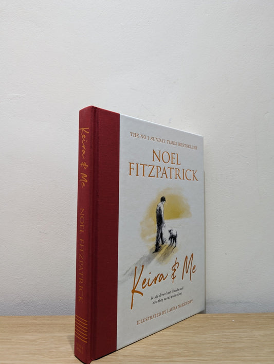 Keira & Me by Professor Noel Fitzpatrick (Signed First Edition) - Fialta Books