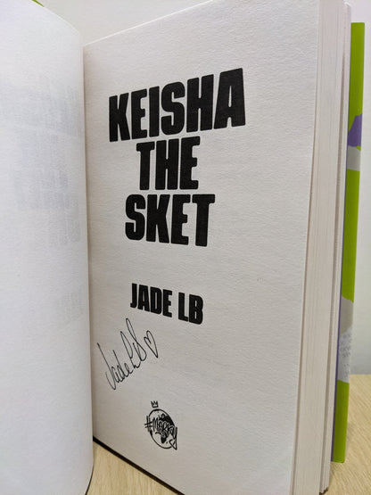 Keisha The Sket by Jade LB (Signed First Edition) - Fialta Books