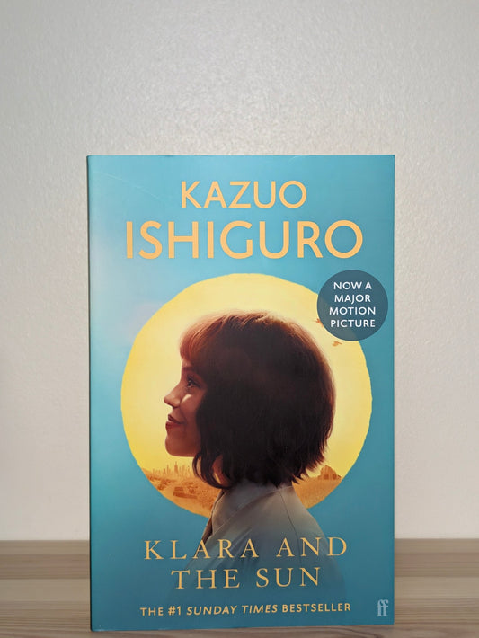 Klara and the Sun by Kazuo Ishiguro (Signed Paperback Edition) - Fialta Books