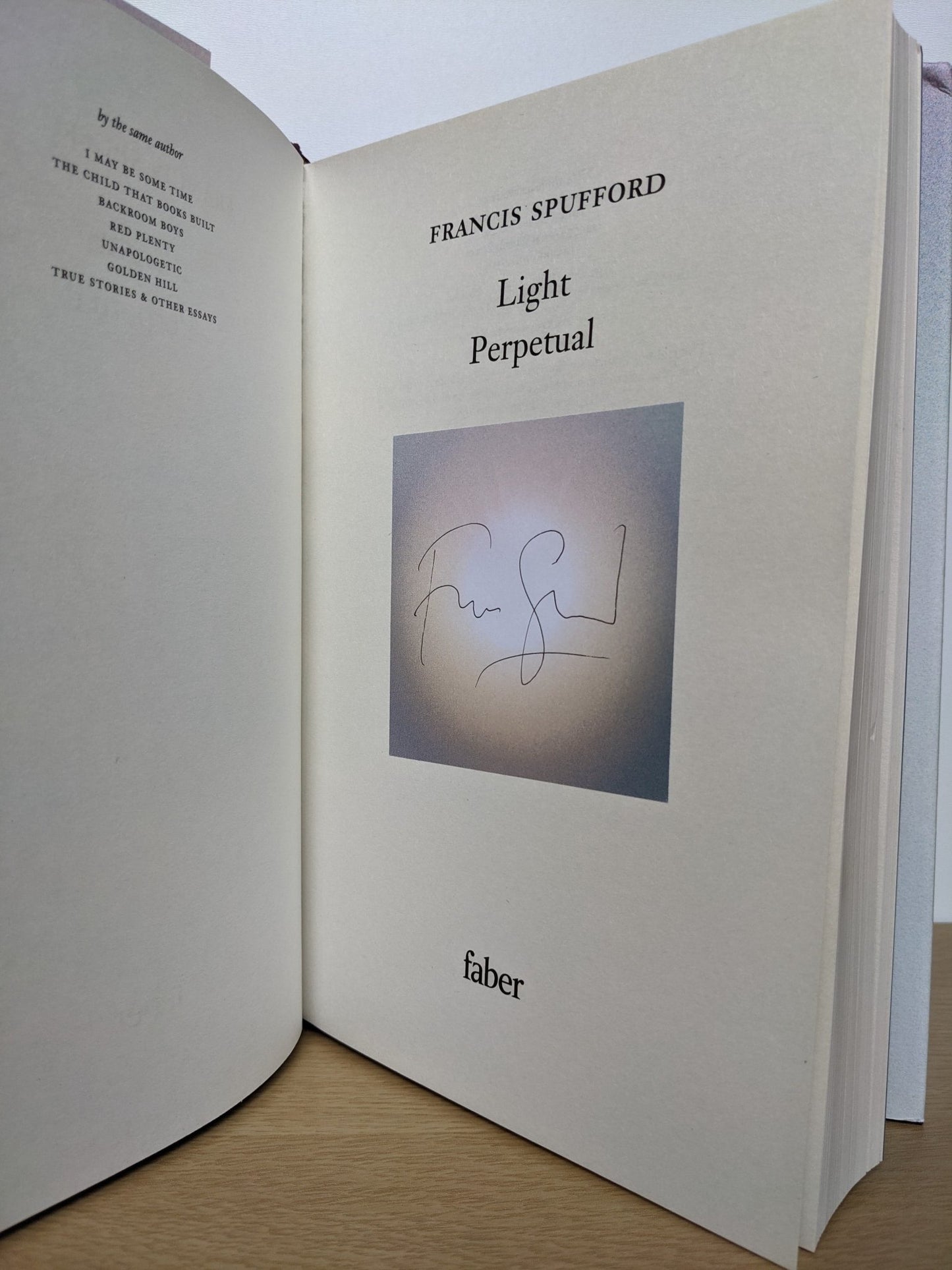 Light Perpetual by Francis Spufford (Signed First Edition) - Fialta Books