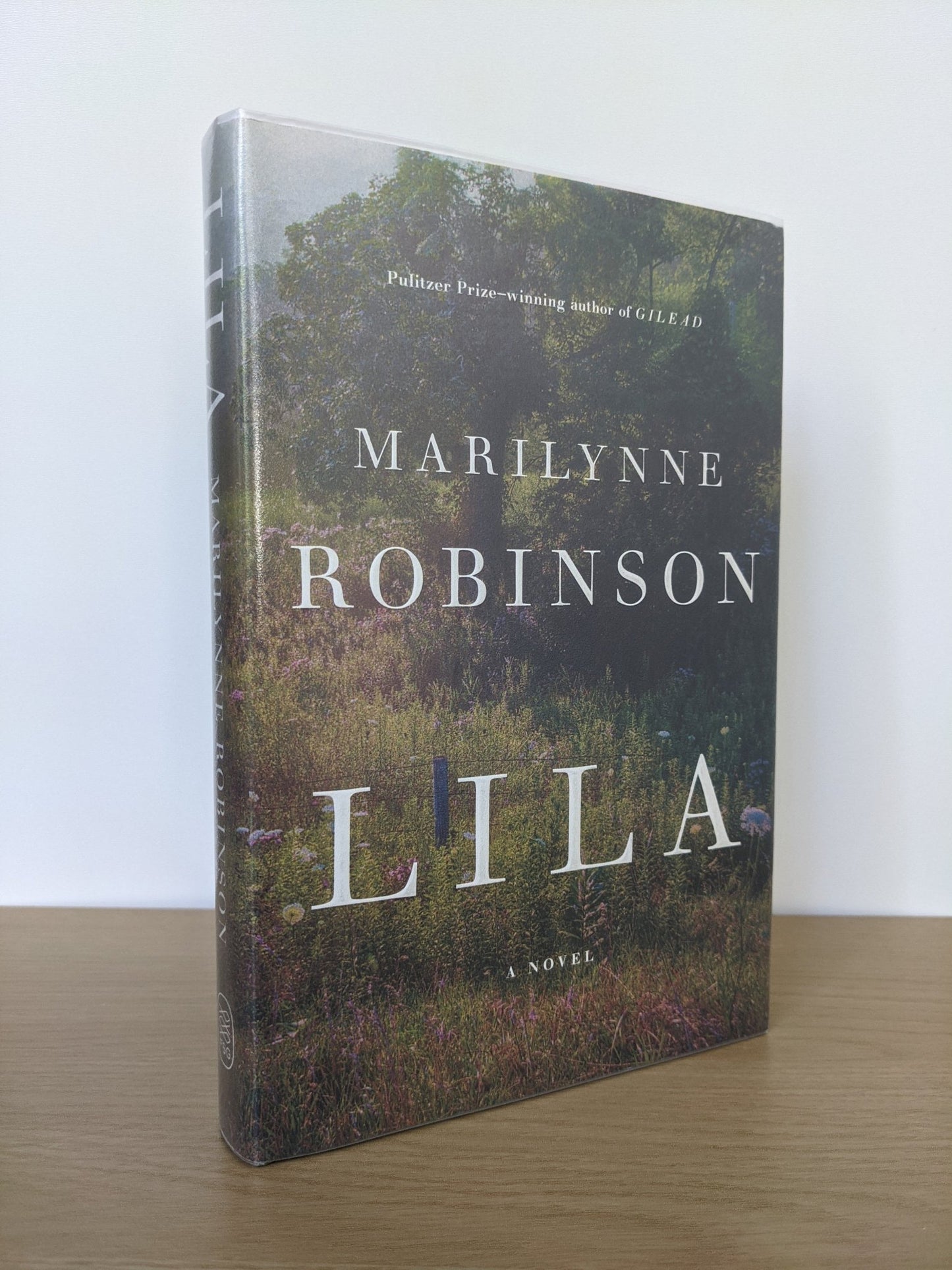 Lila A Novel by Marilynne Robinson (Signed First Edition) - Fialta Books