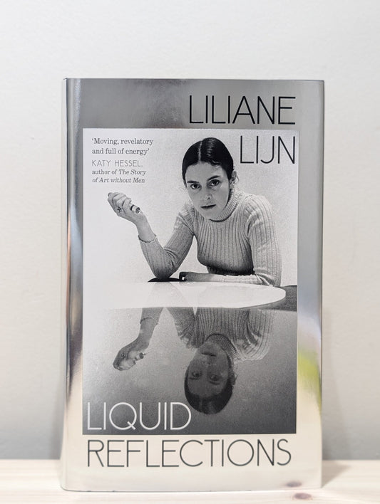 Liquid Reflections by Liliane Lijn (Signed First Edition) - Fialta Books