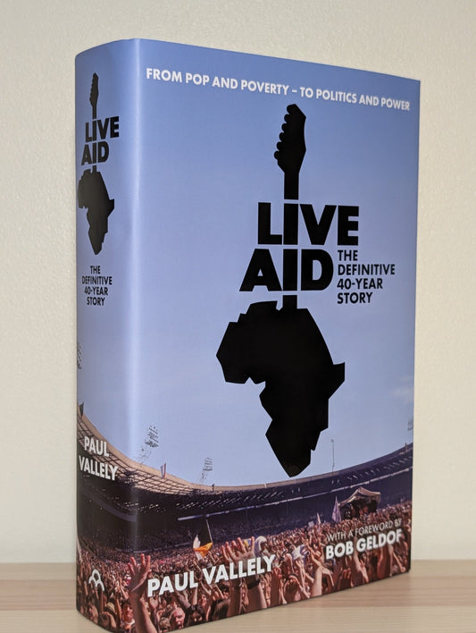Live Aid: The Definitive 40 Year Story by Paul Vallely (Double Signed First Edition) - Fialta Books