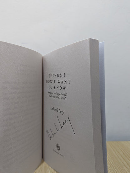 Living Autobiographies: Things I Don't Want to Know; The Cost of Living; Real Estate by Deborah Levy - Fialta Books