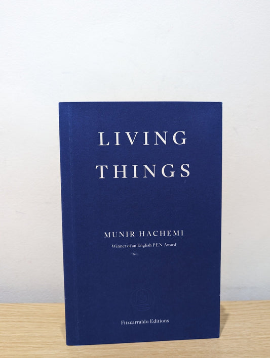 Living Things by Munir Hachemi (Signed Dated First Edition) - Fialta Books