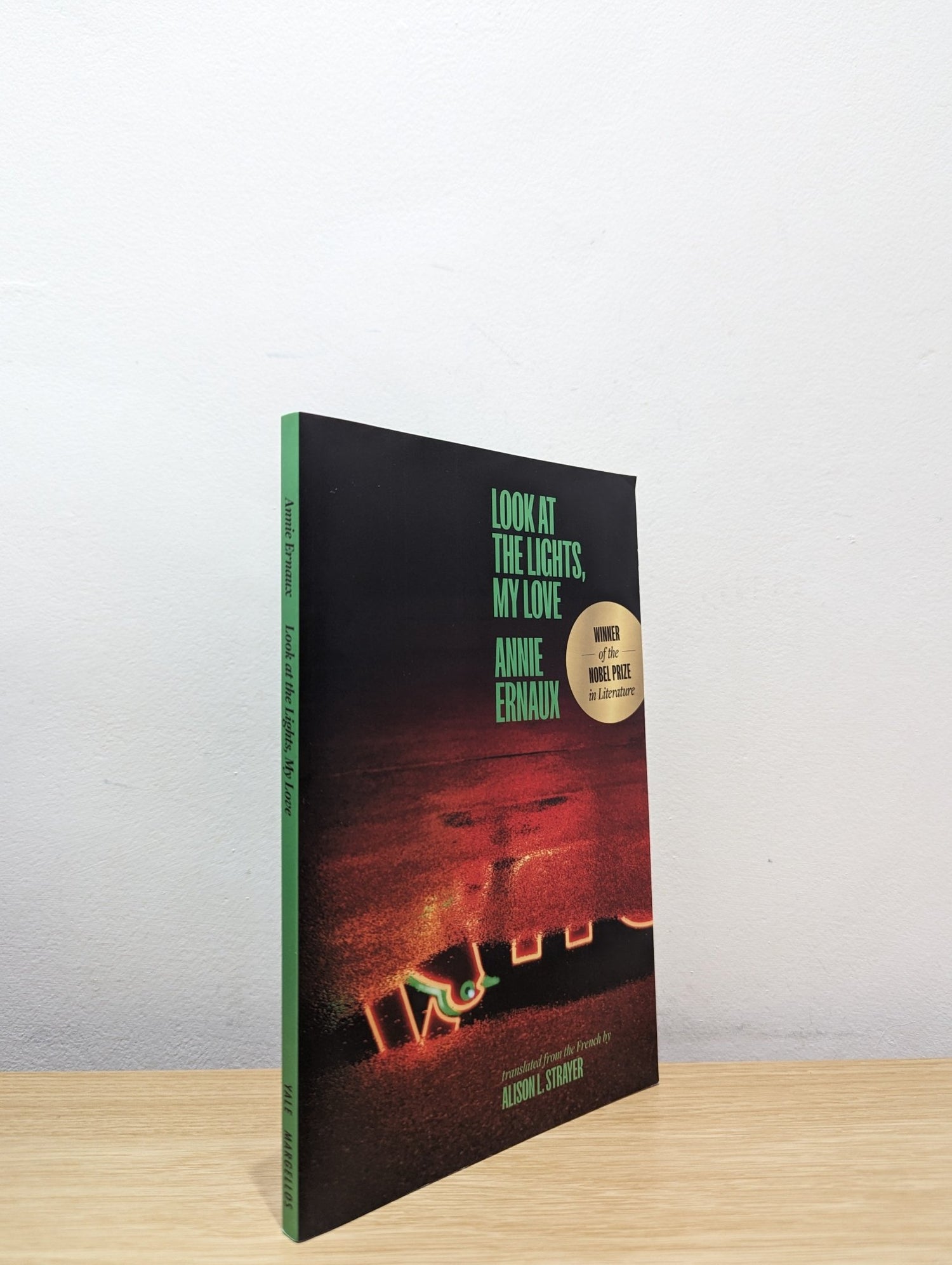 Look at the Lights, My Love by Annie Ernaux (First Edition) - Fialta Books