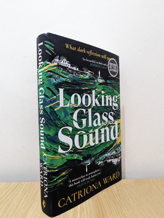 Looking Glass Sound by Catriona Ward (Signed First Edition) - Fialta Books