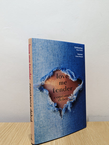 Love Me Tender by Constance Debré (First Edition) - Fialta Books