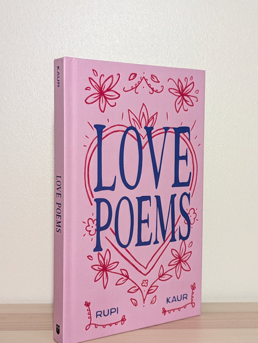 Love Poems by Rupi Kaur (Signed) - Fialta Books