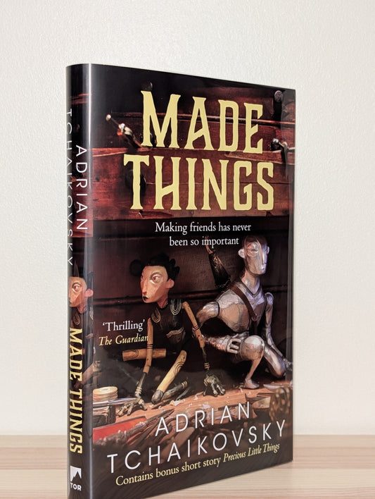 Made Things by Adrian Tchaikovsky (Signed First Edition) - Fialta Books