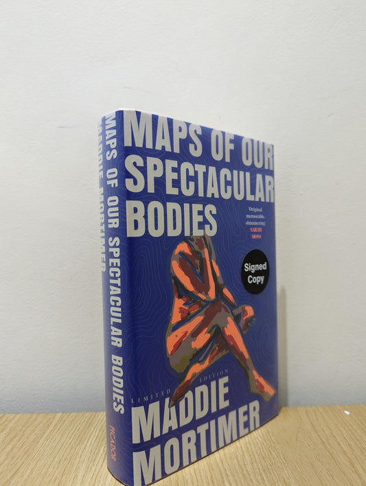 Maps of Our Spectacular Bodies by Maddie Mortimer (Signed Numbered First Edition) - Fialta Books