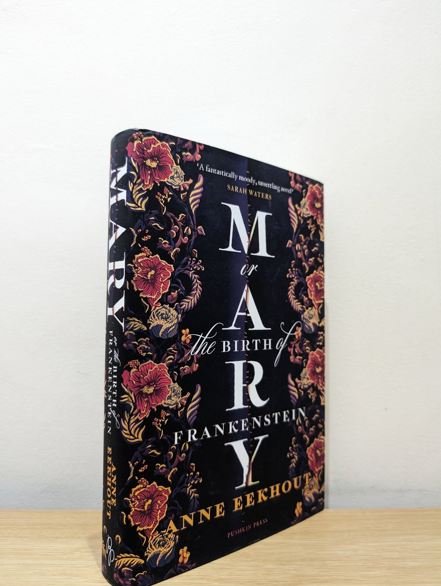 Mary: or, The Birth of Frankenstein by Anne Eekhout (Signed First Edition) - Fialta Books
