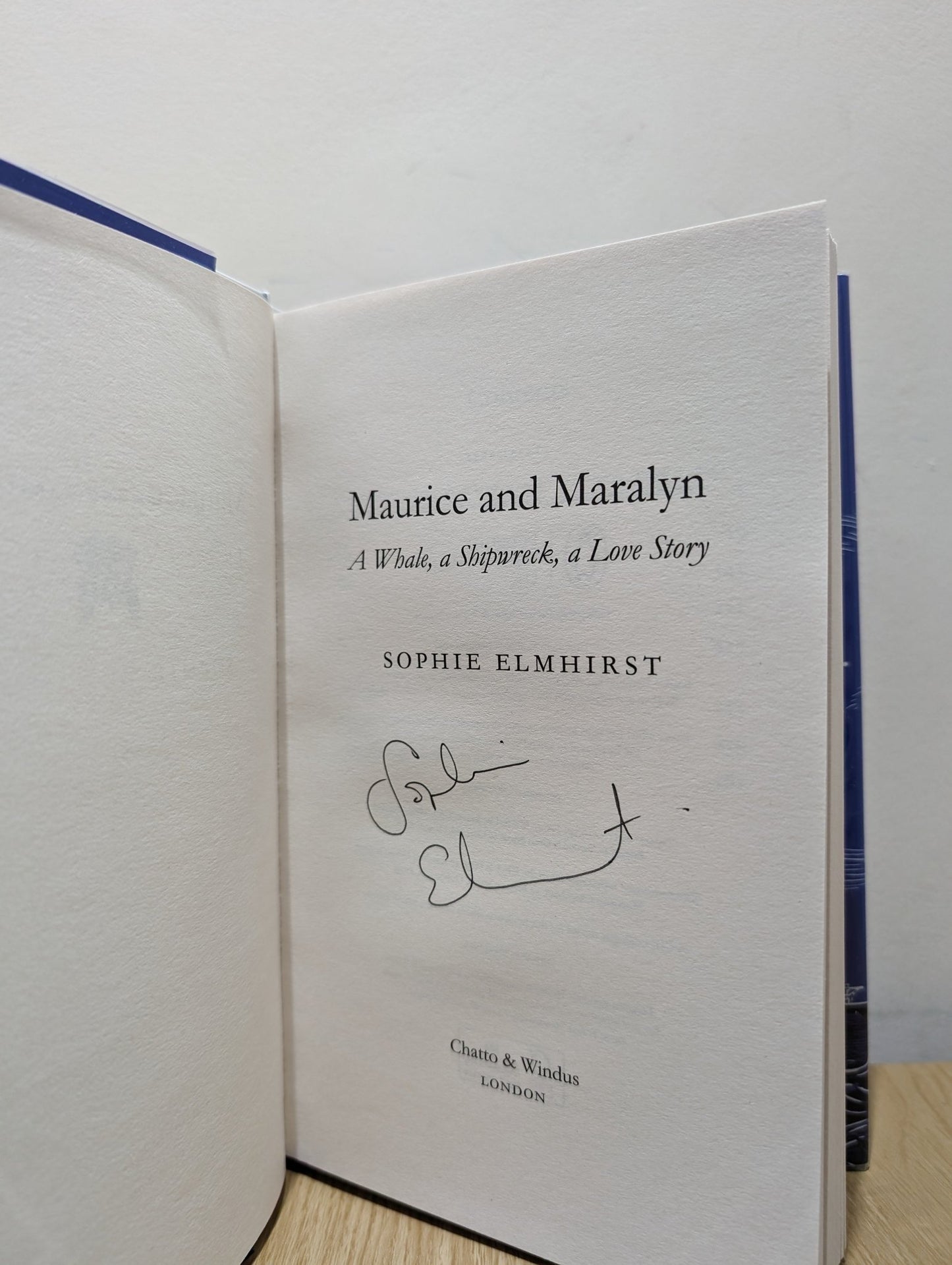 Maurice and Maralyn: A Whale, a Shipwreck, a Love Story by Sophie Elmhirst (Signed First Edition) - Fialta Books