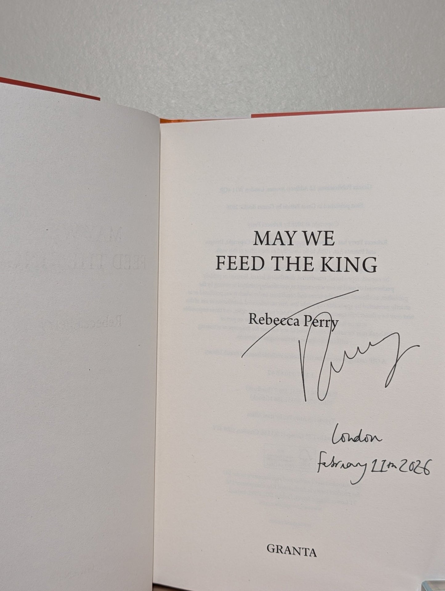 May We Feed the King by Rebecca Perry (Signed Dated First Edition) - Fialta Books