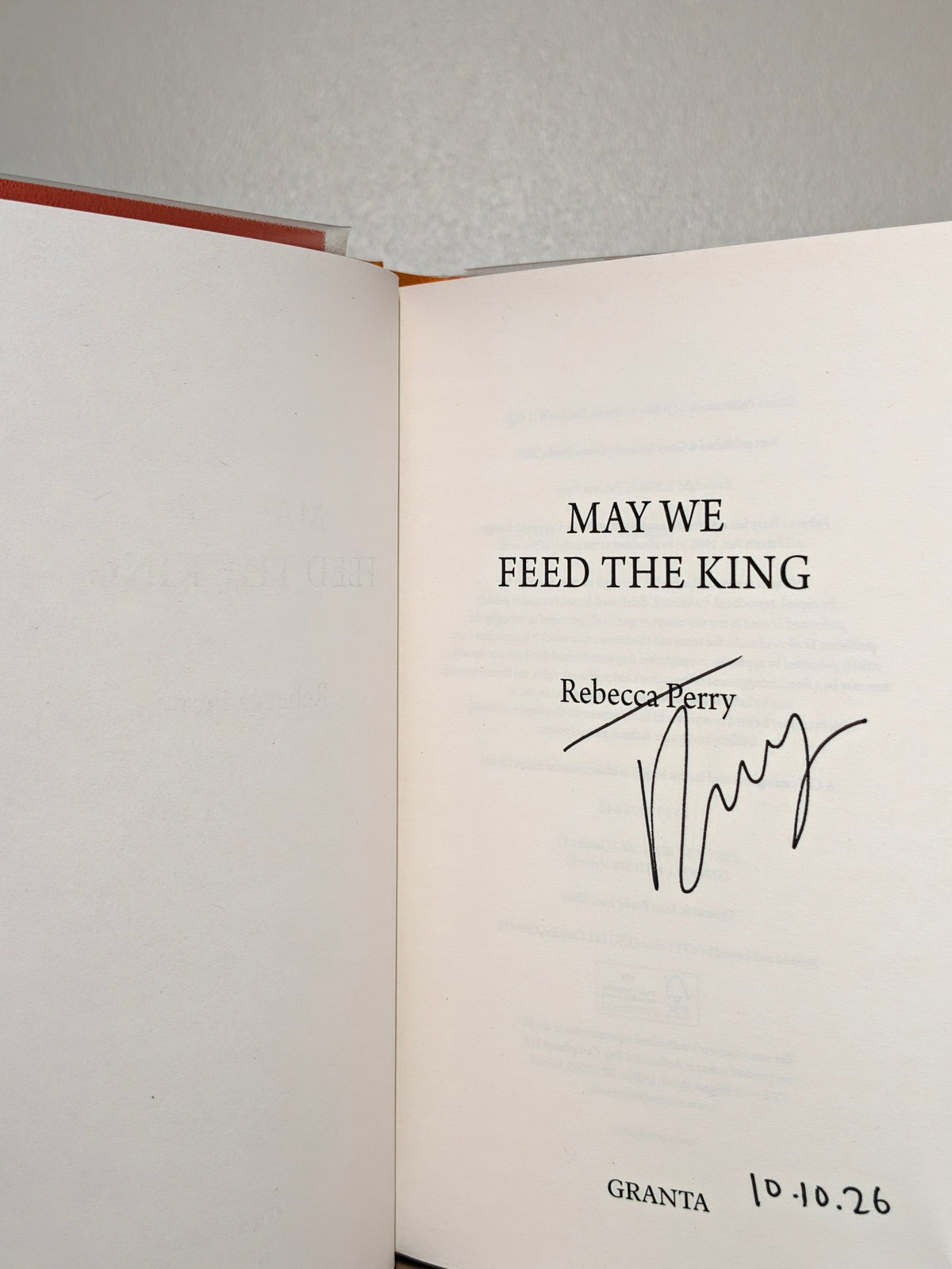 May We Feed the King by Rebecca Perry (Signed Dated First Edition) - Fialta Books