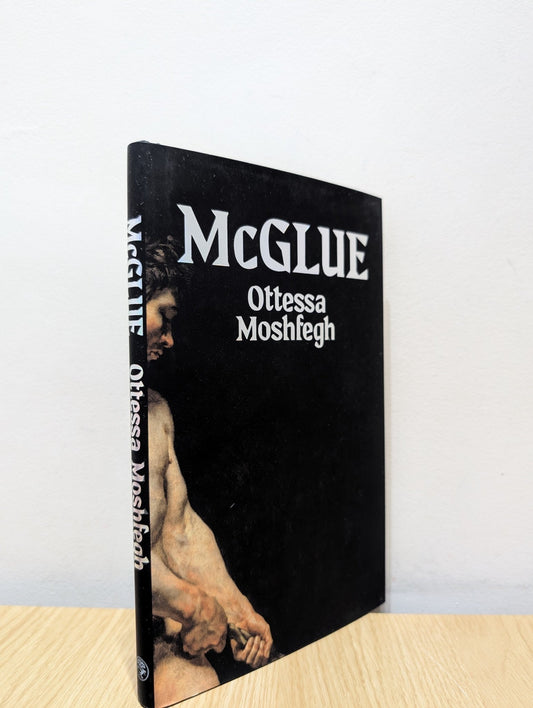 McGlue by Ottessa Moshfegh - Fialta Books